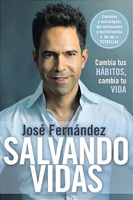Salvando Vidas: Cambia Tus H Bitos, Cambia Tu Vida  Saving Lives-..