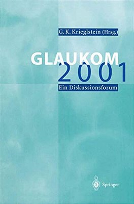 Glaukom 2001: Ein Diskussionsforum-..