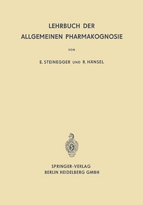 Lehrbuch Der Allgemeinen Pharmakognosie-..