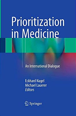Prioritization In Medicine: An International Dialogue-..
