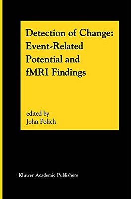 Detection Of Change: Event-Related Potential And Fmri Findings-..