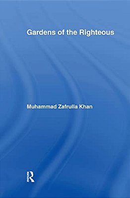 Gardens Of The Righteous: Riyadh As-Salihin Of Imam Nawawi-..