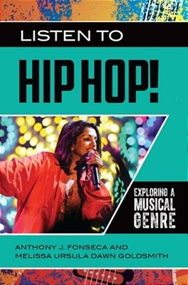 Listen To Hip Hop!: Exploring A Musical Genre-..