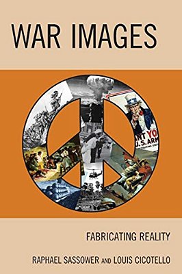 War Images: Fabricating Reality-..