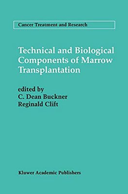 Technical And Biological Components Of Marrow Transplantation-..