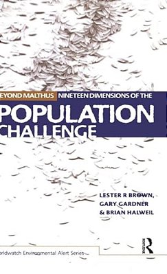 Beyond Malthus: The Nineteen Dimensions Of The Population Challenge-..