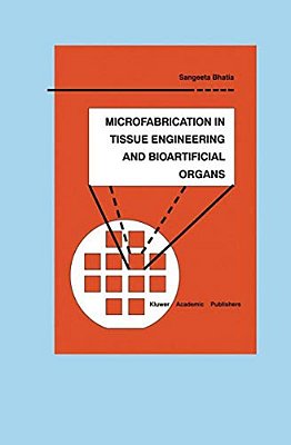 Microfabrication In Tissue Engineering And Bioartificial Organs-..