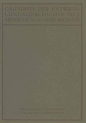 Grundriss Der Entwicklungsgeschichte Des Menschen-..