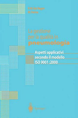La Gestione Per La Qualita In Pneumologia: Aspetti Applicativi Secondo Il Modello Iso 9001:2000-..