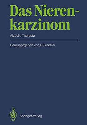 Das Nierenkarzinom: Aktuelle Therapie-..