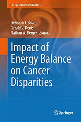 Impact Of Energy Balance On Cancer Disparities-..