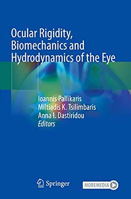 Ocular Rigidity, Biomechanics And Hydrodynamics Of The Eye-..