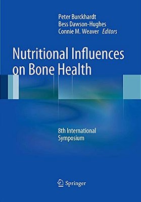 Nutritional Influences On Bone Health: 8Th International Symposium-..