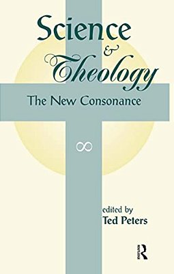 Science And Theology: The New Consonance-..