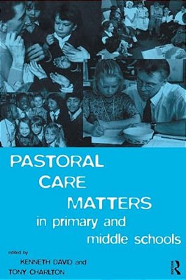 Pastoral Care Matters In Primary And Middle Schools-..