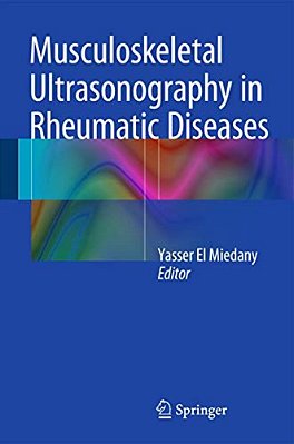 Musculoskeletal Ultrasonography In Rheumatic Diseases-..