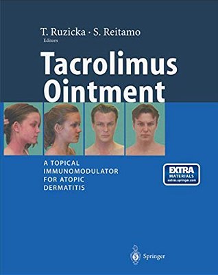 Tacrolimus Ointment: A Topical Immunomodulator For Atopic Dermatitis-..