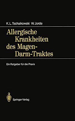 Allergische Krankheiten Des Magen-Darm-traktes: Ein Ratgeber Für Die Praxis-..