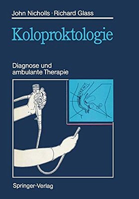 Koloproktologie: Diagnose Und Ambulante Therapie-..