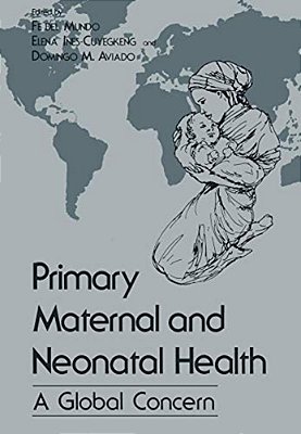 Primary Maternal And Neonatal Health: A Global Concern-..