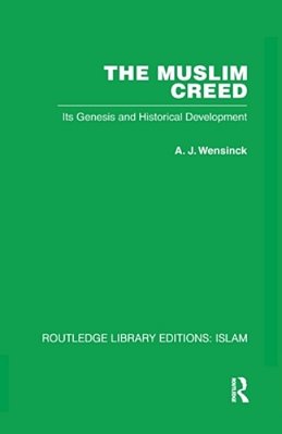The Muslim Creed: Its Genesis And Historical Development-..