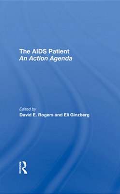 The Aids Patient: An Action Agenda-..