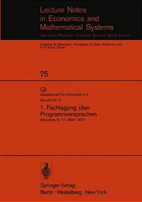 1. Fachtagung Über Programmiersprachen: München, 9.-11. März 1971-..