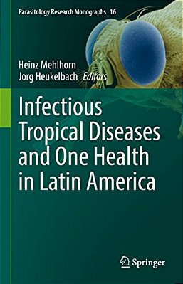 Infectious Tropical Diseases And One Health In Latin America-..