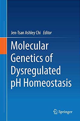 Molecular Genetics Of Dysregulated Ph Homeostasis-..