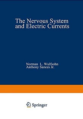 The Nervous System And Electric Currents: Volume 2-..