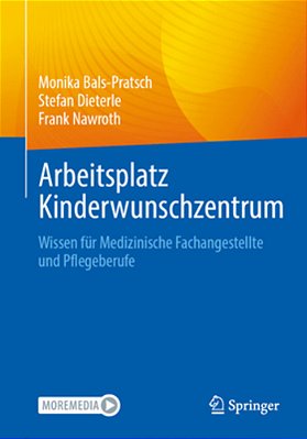 Arbeitsplatz Kinderwunschzentrum: Wissen Für Medizinische Fachangestellte Und Pflegeberufe-..