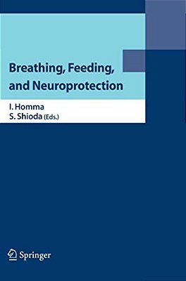 Breathing, Feeding, And Neuroprotection-..