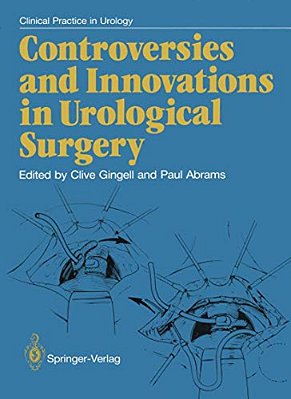 Controversies And Innovations In Urological Surgery-..