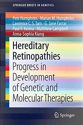 Hereditary Retinopathies: Progress In Development Of Genetic And Molecular Therapies-..