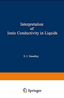 The Interpretation Of Ionic Conductivity In Liquids-..
