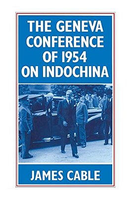 The Geneva Conference Of 1954 On Indochina-..
