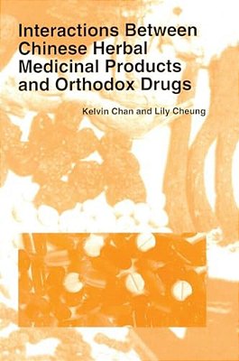 Interactions Between Chinese Herbal Medicinal Products And Orthodox Drugs-..