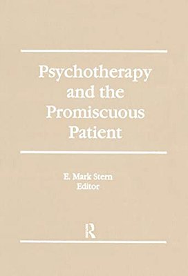 Psychotherapy And The Promiscuous Patient-..