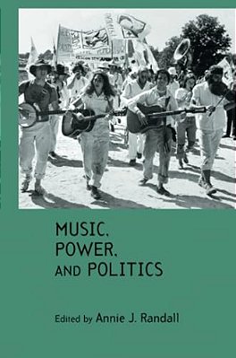 Music, Power, And Politics-..
