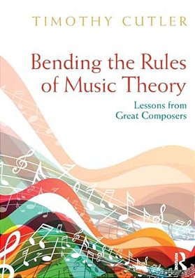 Bending The Rules Of Music Theory: Lessons From Great Composers-..