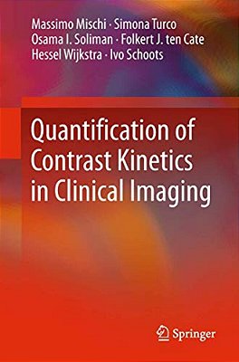 Quantification Of Contrast Kinetics In Clinical Imaging-..
