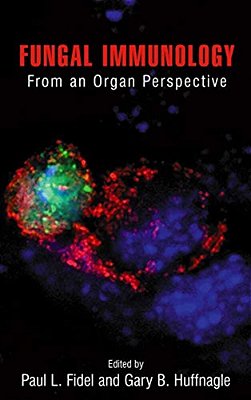 Fungal Immunology:: From An Organ Perspective-..