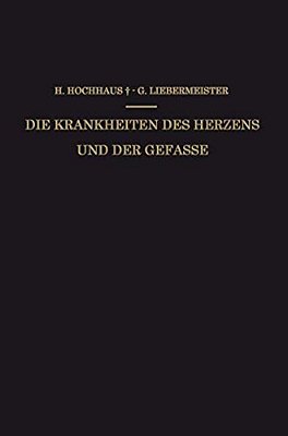 Die Krankheiten Des Herzens Und Der Gefässe: Ein Kurzgefasstes Praktisches Lehrbuch-..