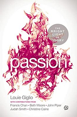 Passion: The Bright Light Of Glory-..