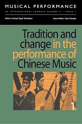 Tradition And Change In The Performance Of Chinese Music-..