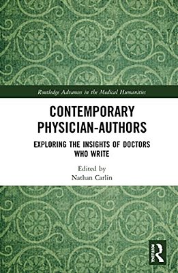 Contemporary Physician-Authors: Exploring The Insights Of Doctors Who Write-..
