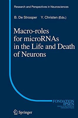 Macro Roles For Micrornas In The Life And Death Of Neurons-..