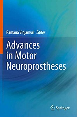 Advances In Motor Neuroprostheses-..