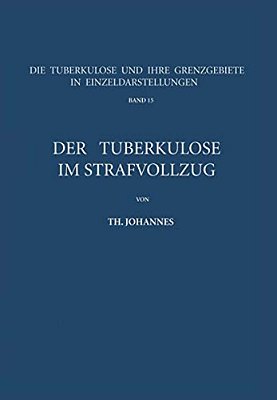 Der Tuberkulöse Im Strafvollzug-..