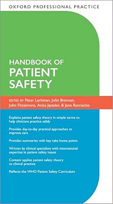 Oxford Professional Practice: Handbook Of Patient Safety-..